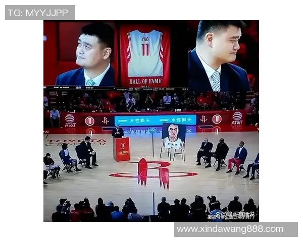 球队全力保护姚明健康共同打造篮球传奇之路